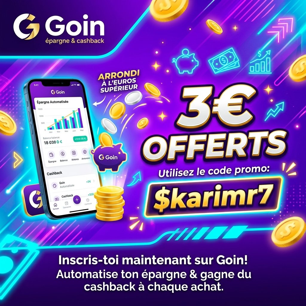 Goin code parrainage $karimr7 pour débloquer 3€ offerts sur votre application d'épargne automatique et cashback