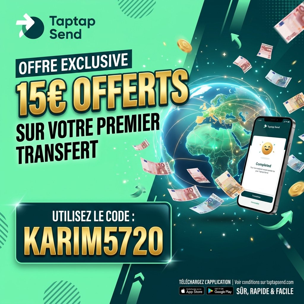 Taptap Send code promo KARIM5720 pour débloquer 15€ offerts sur votre premier transfert d'argent international