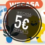 Wecasa code promo O8Z6QUJW pour débloquer 5€ de réduction