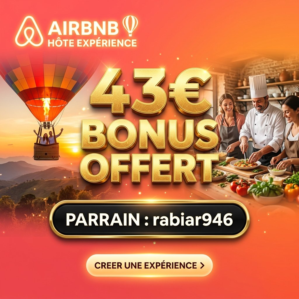 Airbnb Expérience Parrainage Airbnb offrant 43€ de prime pour organiser des activités et visites